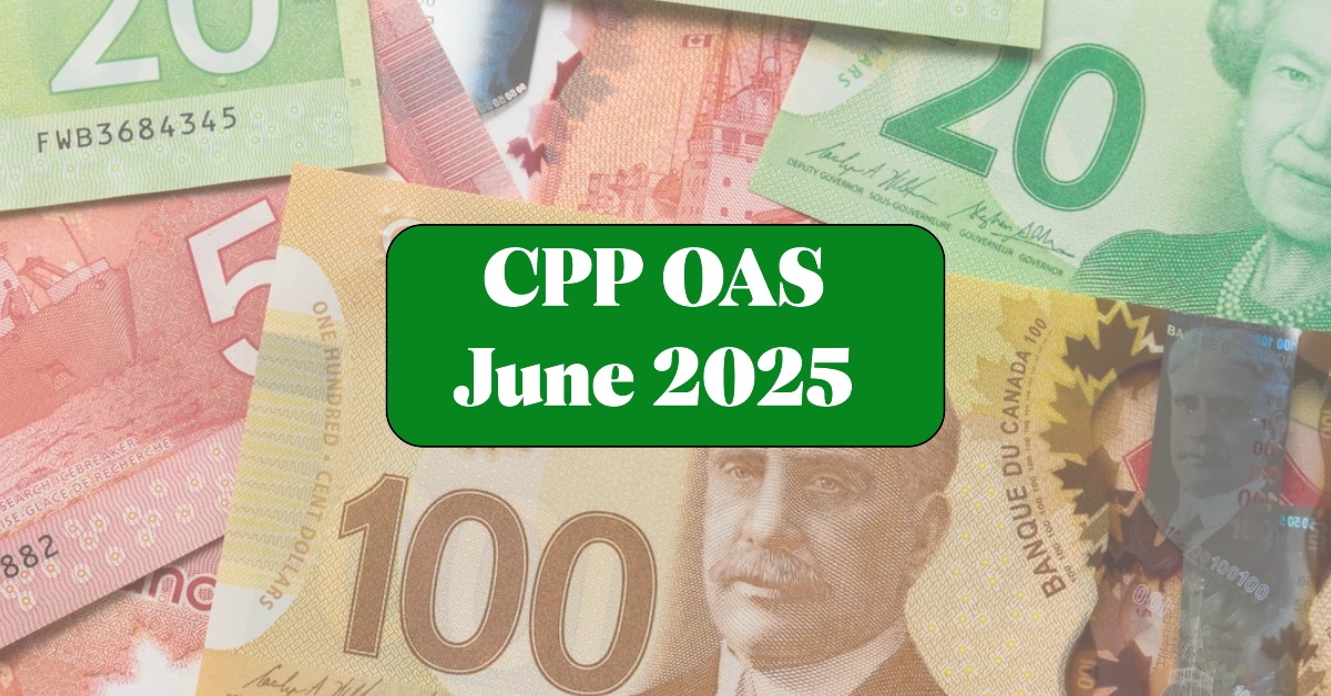 CPP OAS Increase June 2025 Only One Benefit is Actually Going Up