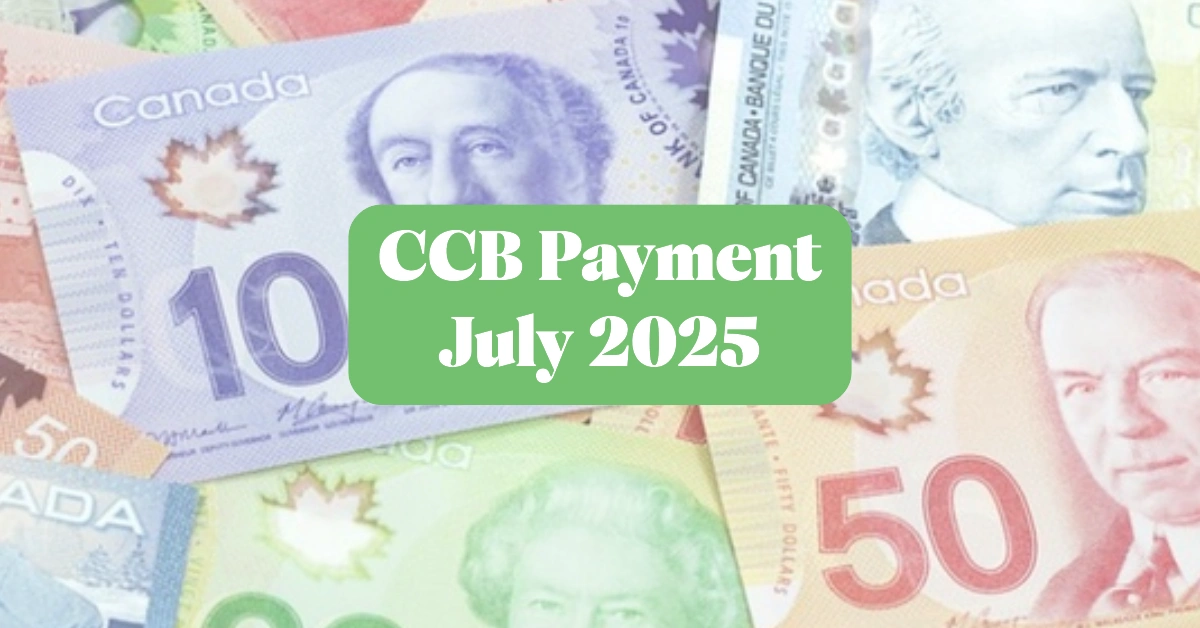 CRA Confirms $666 CCB Bonus Payment July 2025 Here's Who Gets It