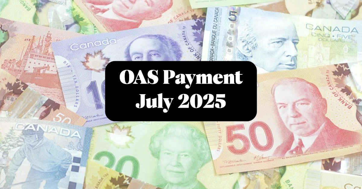 New $808.44 OAS Payment Coming in July 2025